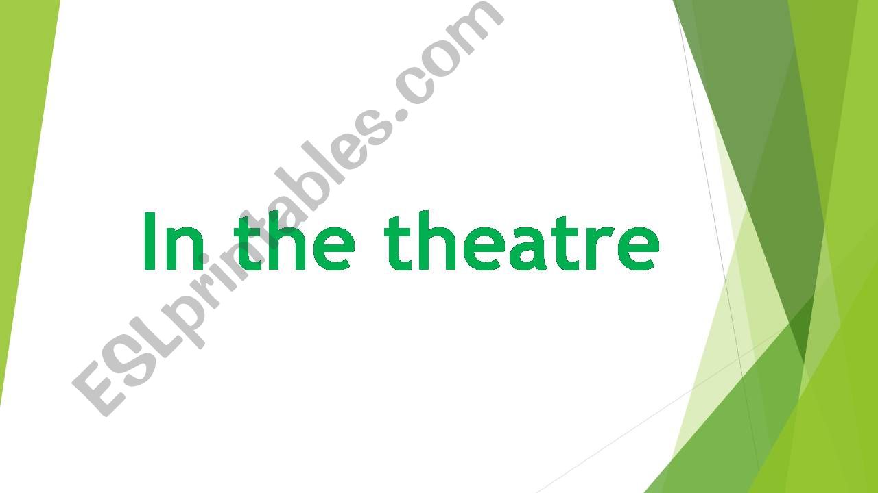 theatre - vocabulary powerpoint