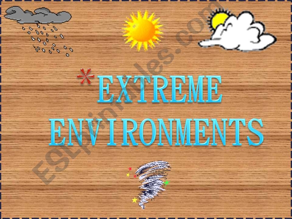 PART 5 Weather and environmet (from book Activate B1 chapter 10)