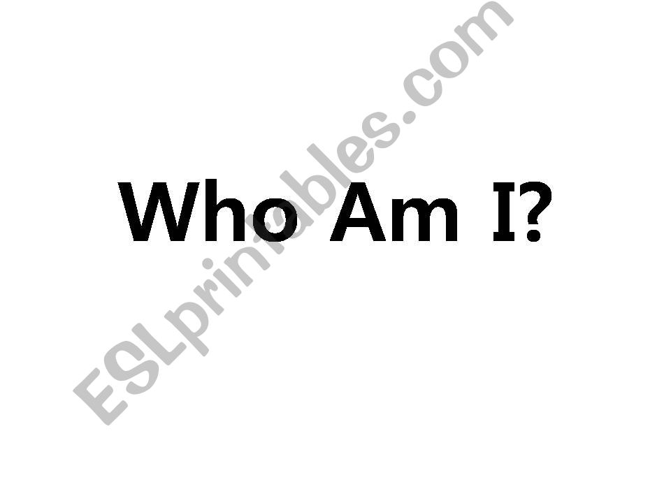 Who Am I ? powerpoint