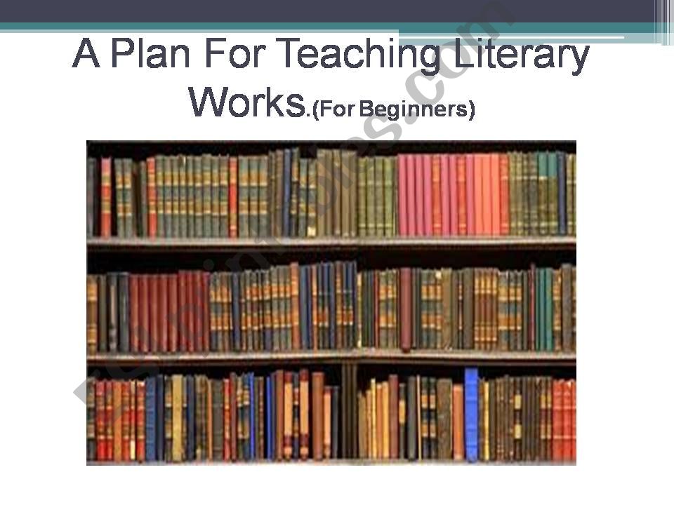 how to teach a literary work for beginners