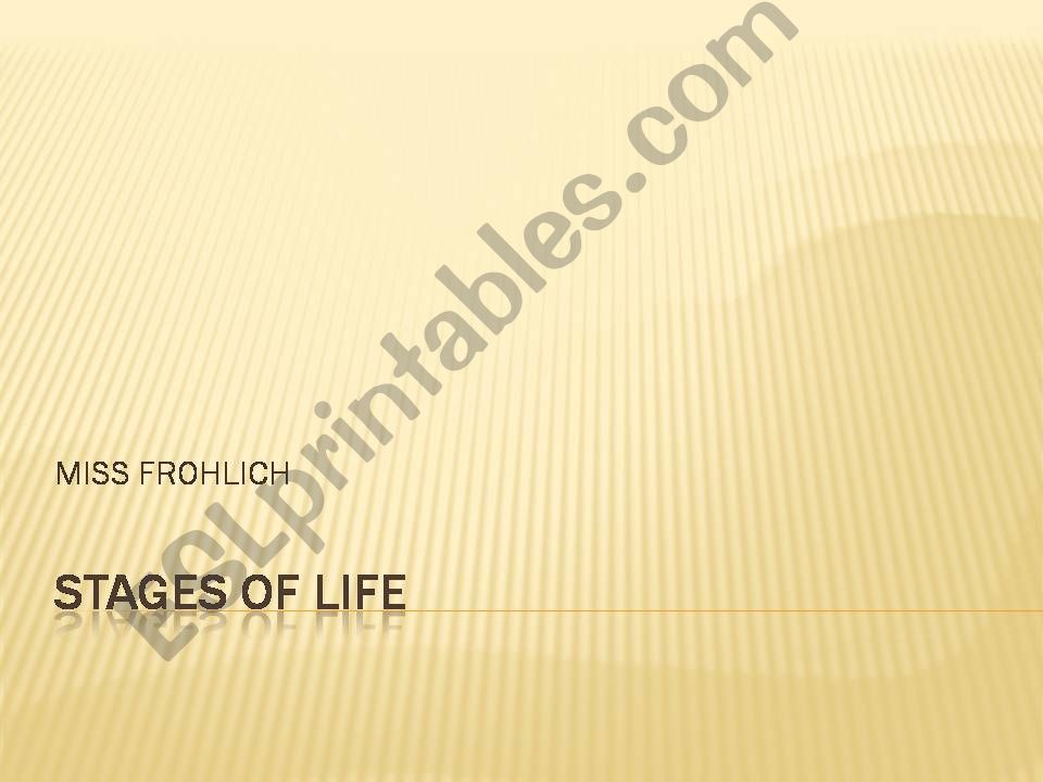 stages of life powerpoint