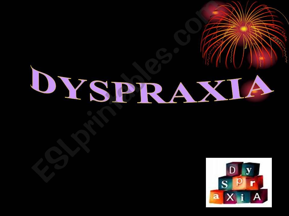 What is Dyspraxia? powerpoint