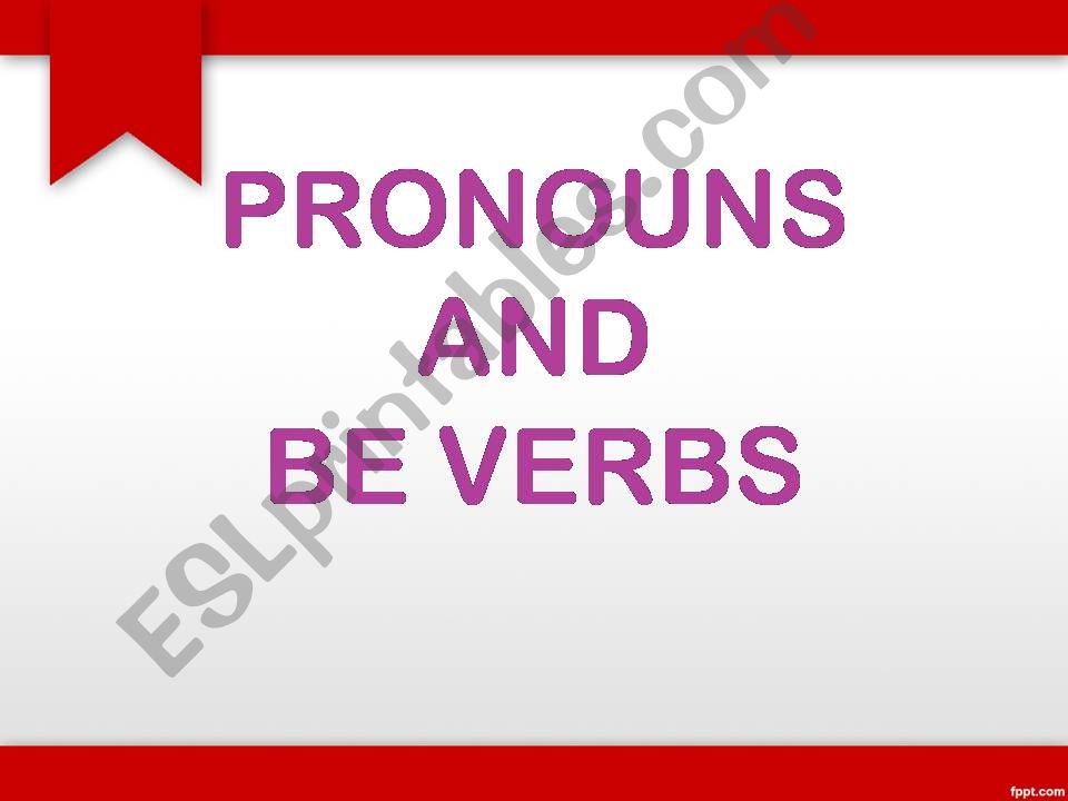 Pronouns and be verbs powerpoint