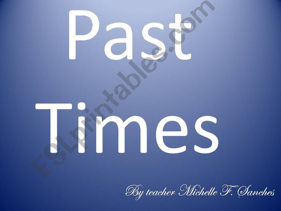 Past Times powerpoint