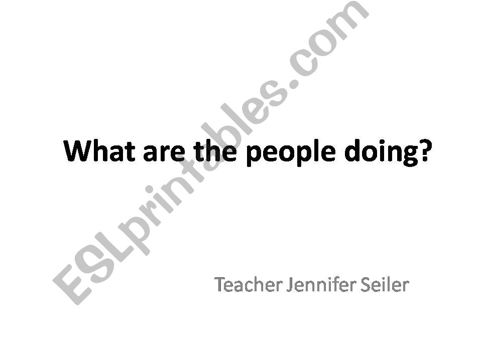 What are the people doing? powerpoint