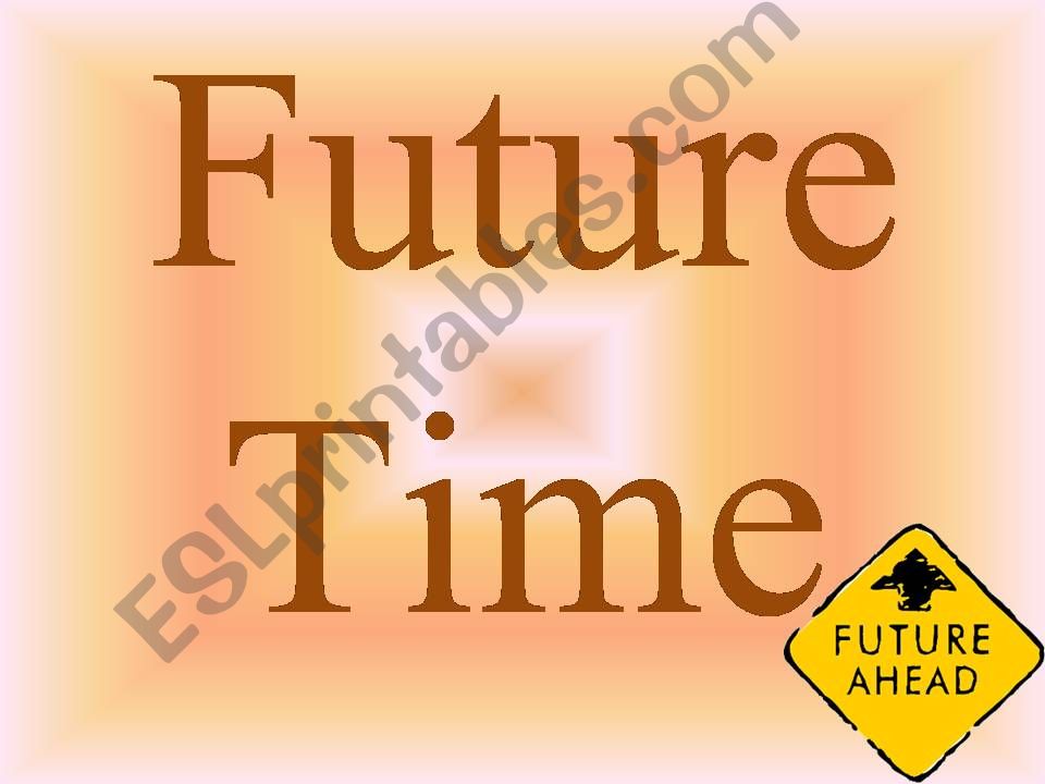 Future Time powerpoint