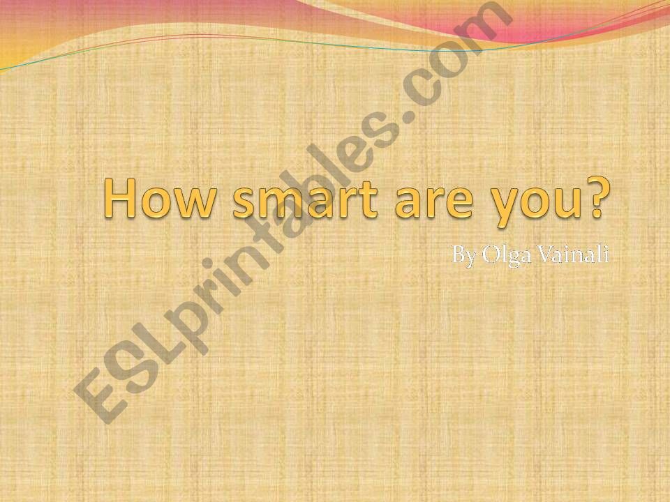 How smart are you? powerpoint