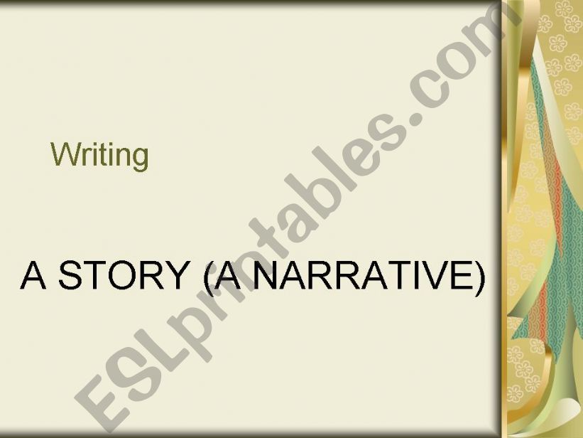 Writing a story (a narrative) powerpoint