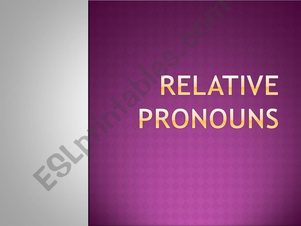 Relative pronouns powerpoint