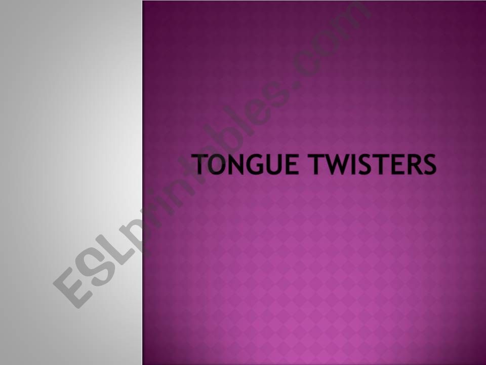 TONGUE TWISTERS powerpoint