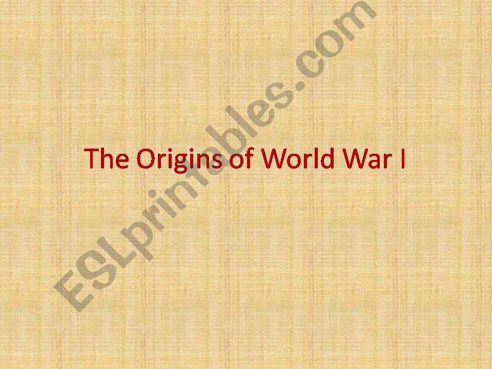 Origins of World War One powerpoint