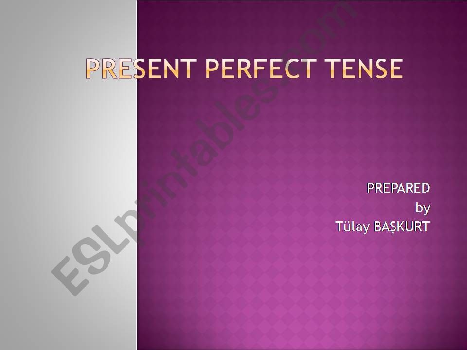 PRESENT PERFECT TENSE powerpoint