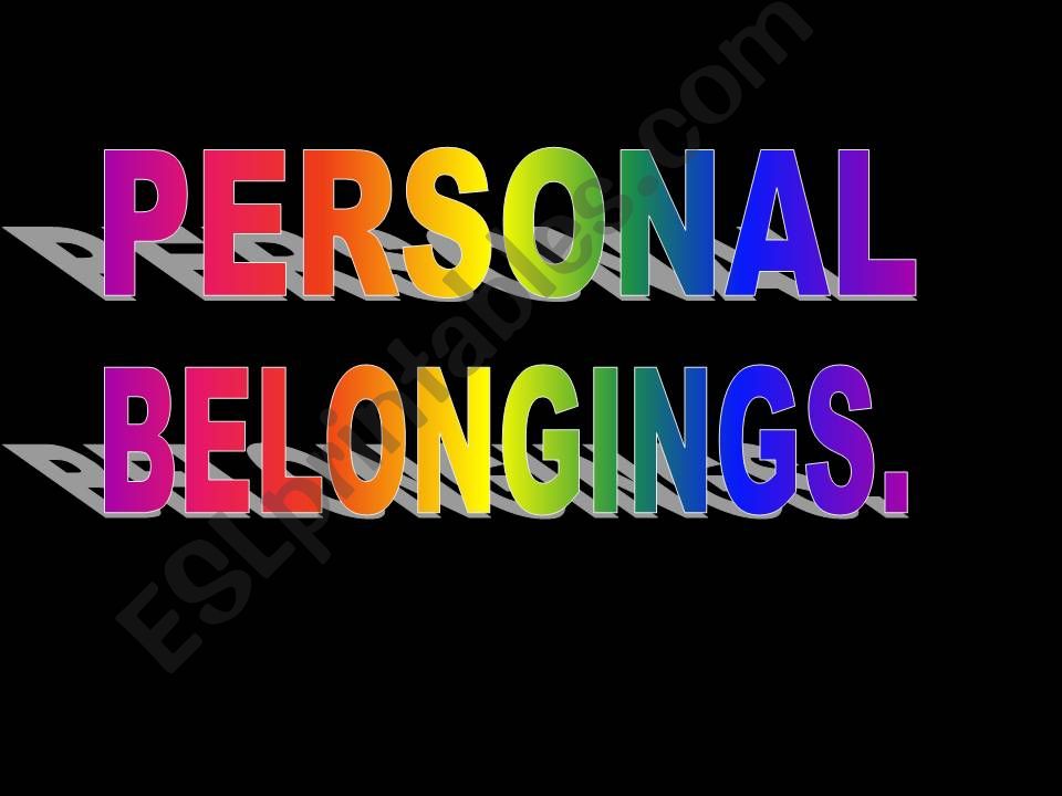 PERSONAL BELONGINS powerpoint