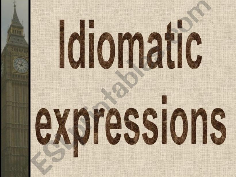 Idiomatic expressions powerpoint