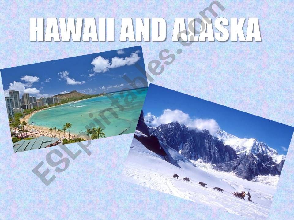 Hawaii and Alaska  powerpoint