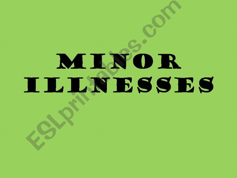 Minor illnesses powerpoint