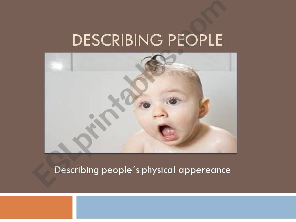 Describing Peoples physical appereance and personality