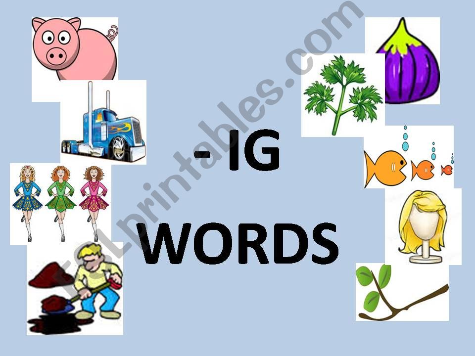 -ig Word Family powerpoint