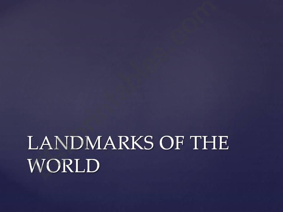 Landmarks of the world powerpoint