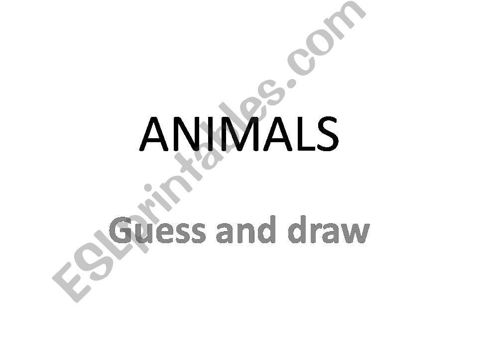 Animals Guess and draw powerpoint