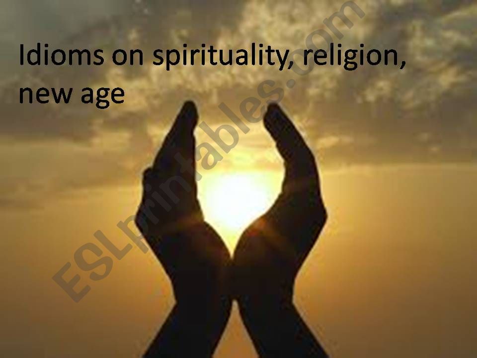 Idioms on spirituality, religion