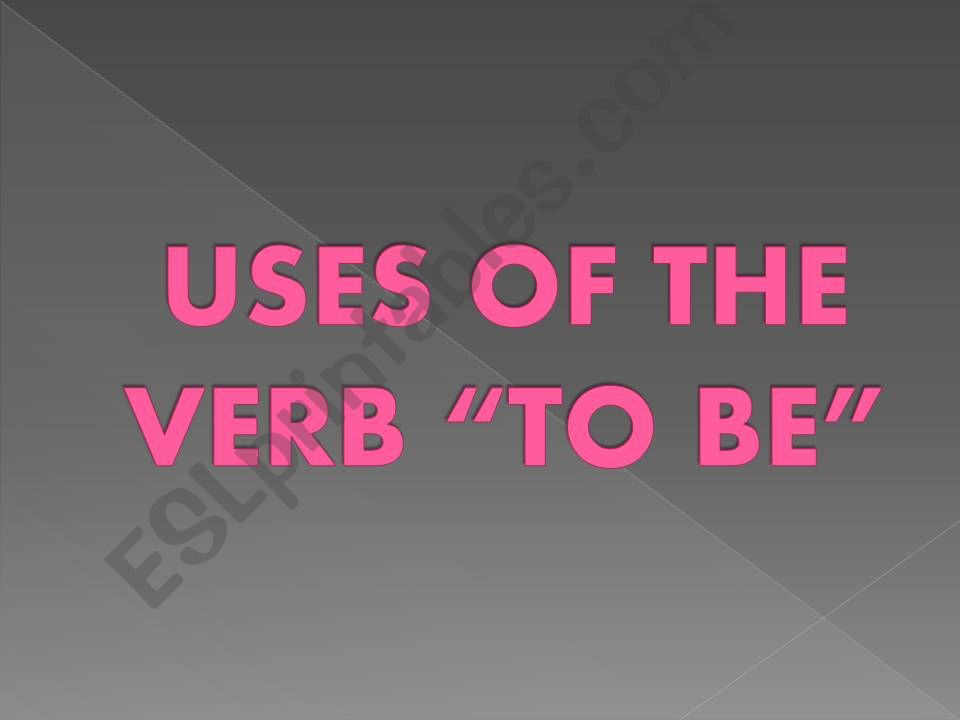 Uses of the Verb TO BE powerpoint