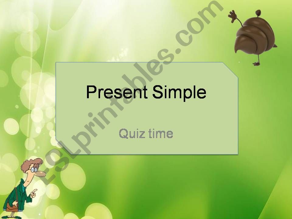 Simple Present: use and forms INTERACTIVE QUIZ 1 WITH SOUND