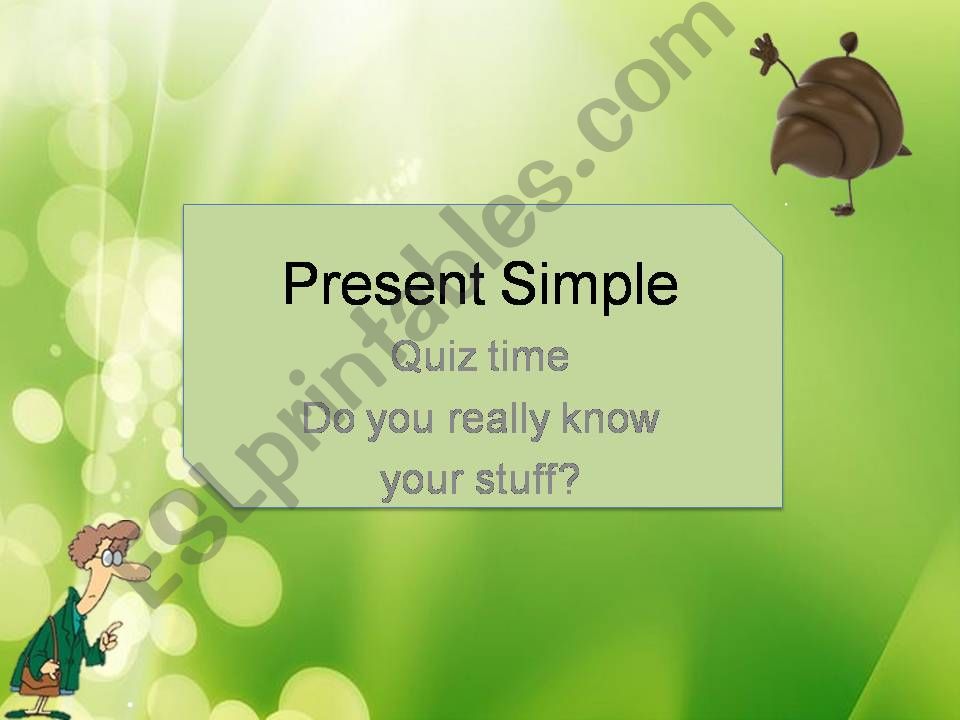 Smple Present: Use and forms INTERACTIVE QUIZ 2 WITH SOUND
