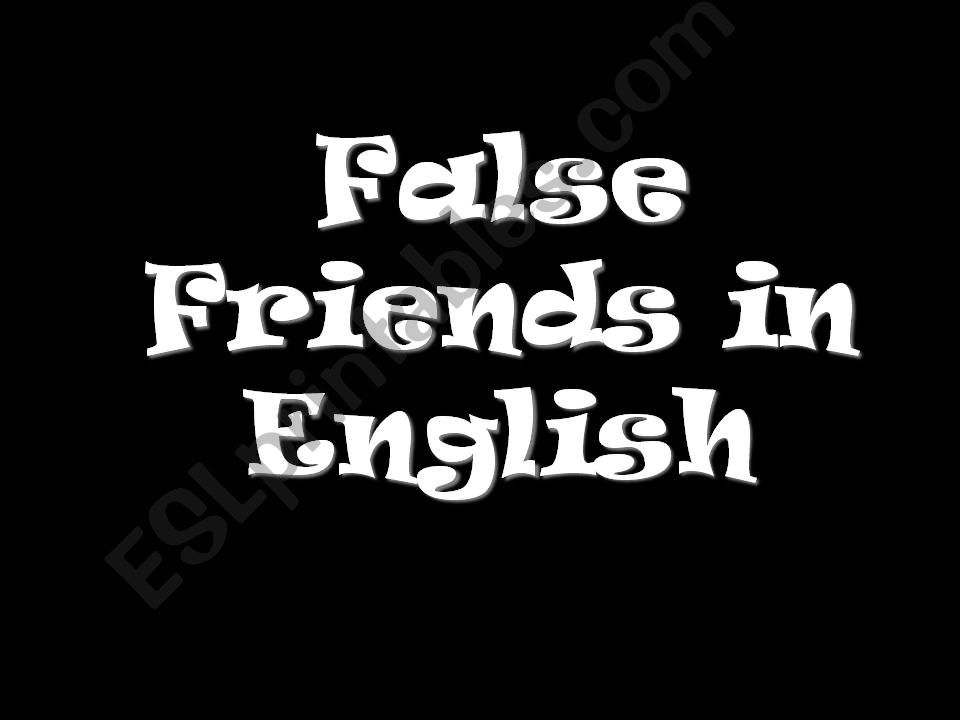 False friends in English - Who wants to be amillionaire