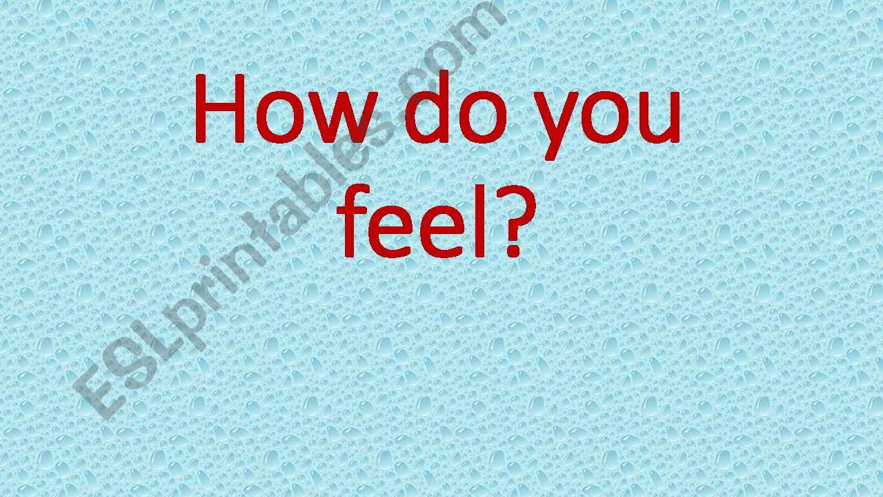 how do you feel? (to be) powerpoint