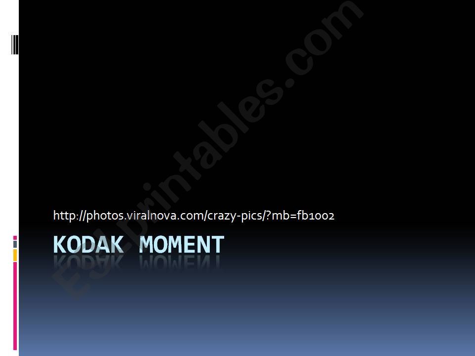 Kodak moment powerpoint