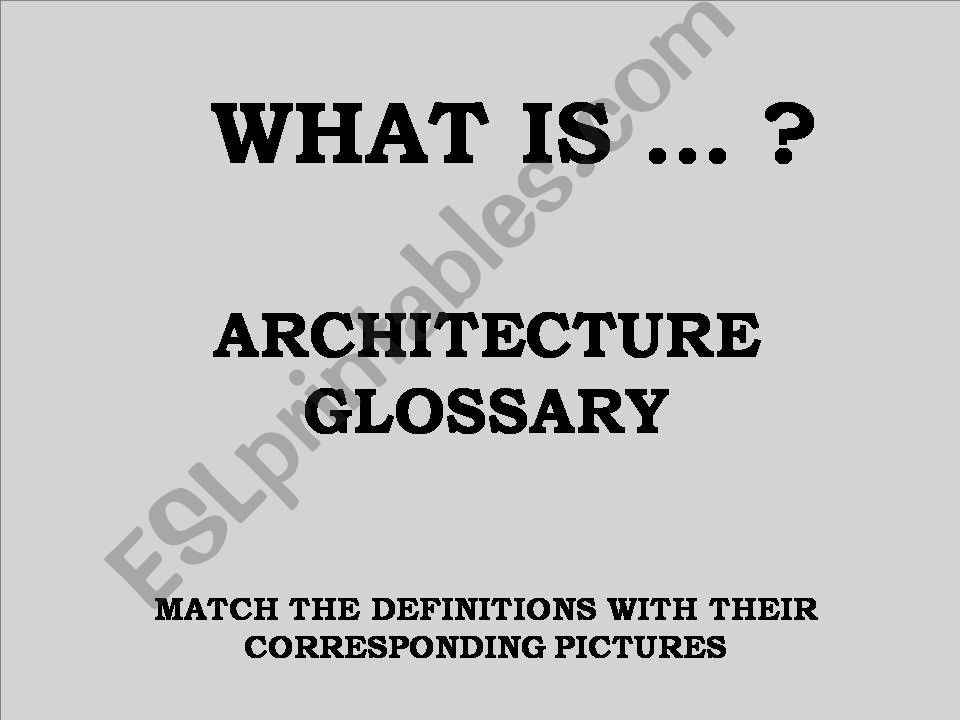 What is...? Architecture glossary