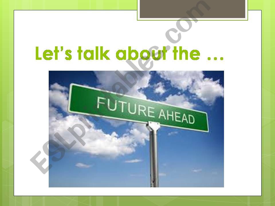 Let´s talk about the future! powerpoint