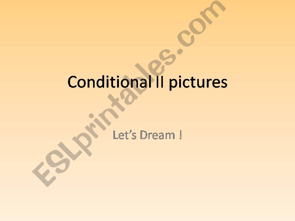Conditionals Type 2  powerpoint