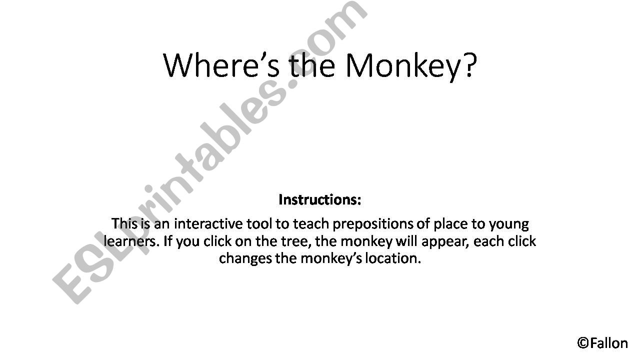 Wheres the Monkey? Prepositions of Place