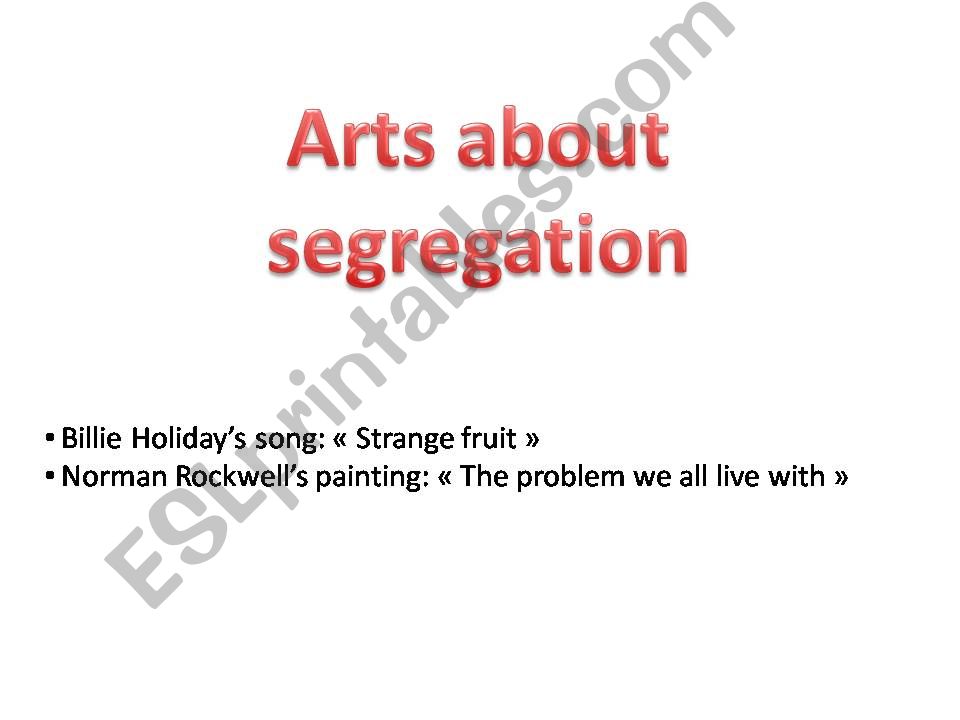 Arts about segregation powerpoint