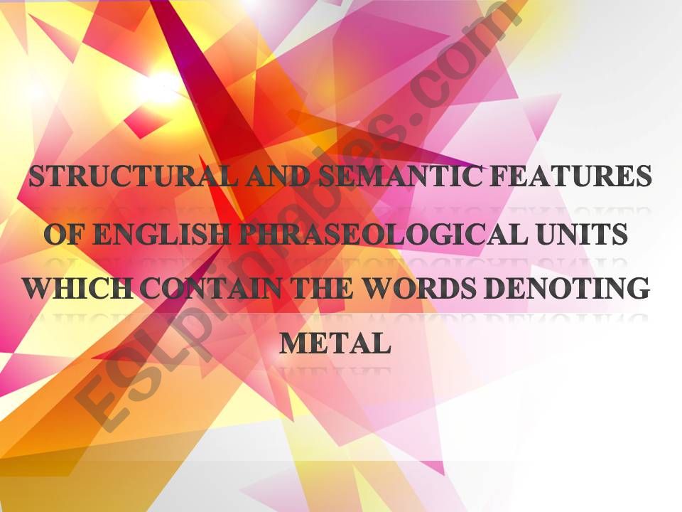 phraseological units with the words denoting metal