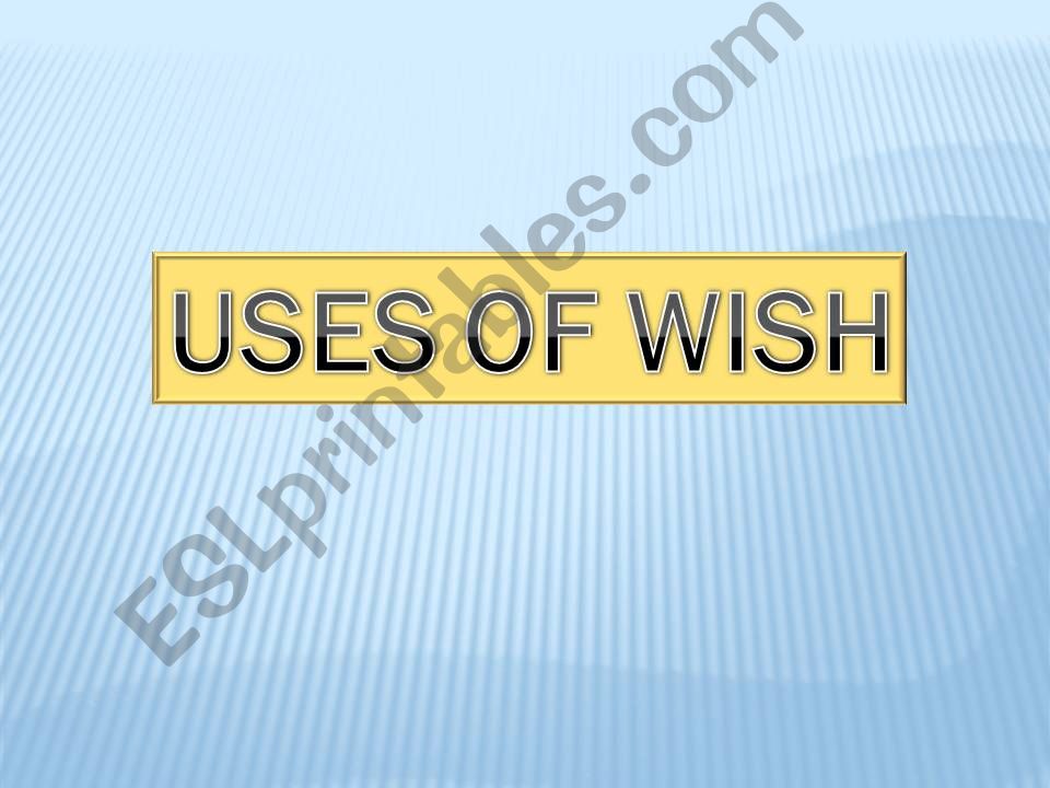 Uses of verb to wish powerpoint