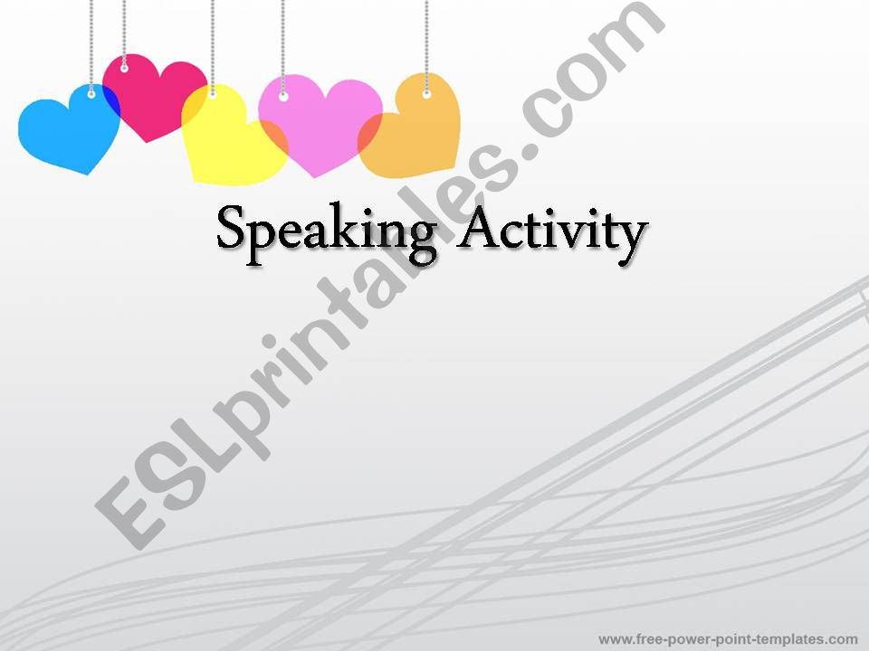 Speaking Activity- General Topics