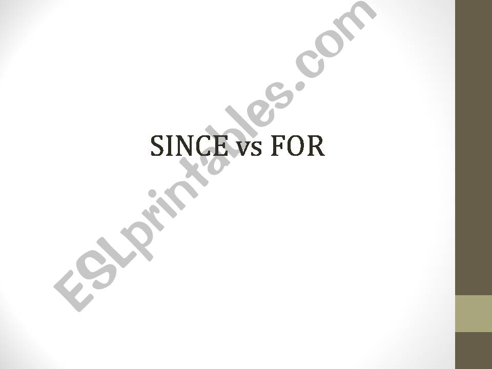 For vs. Since powerpoint