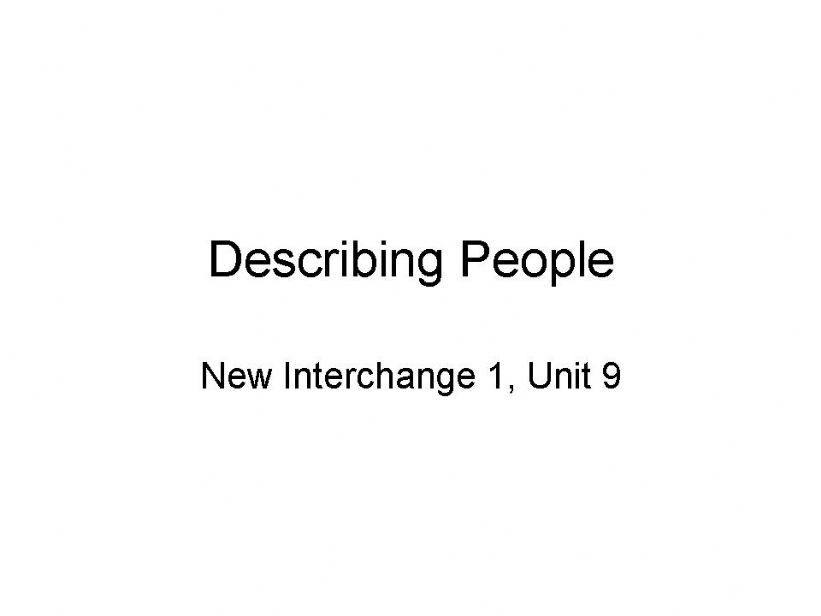 Describing People - New Interchange Level 1 - Unit 9