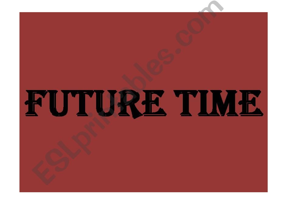 Expressing Future Time powerpoint