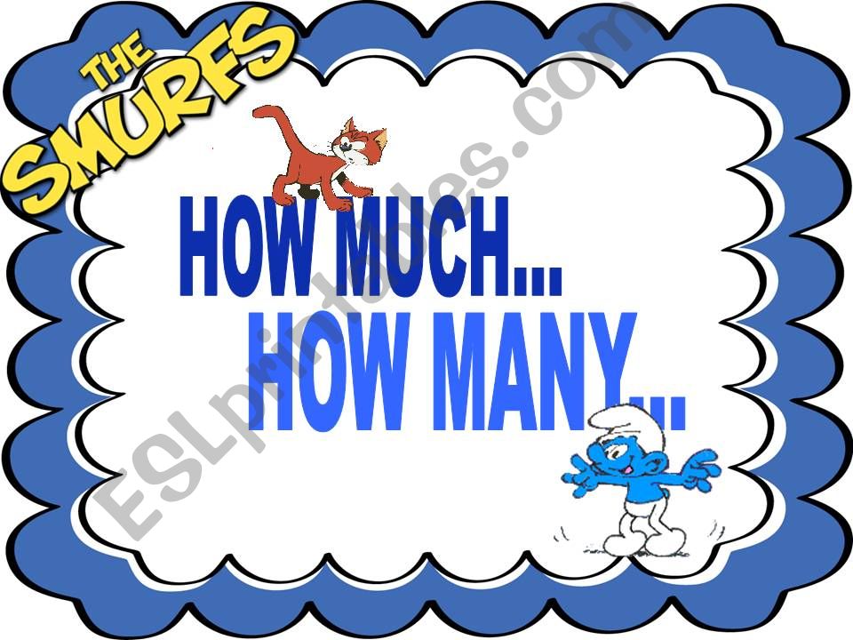 HOW MUCH/HOW MANY...? + UNCOUNTABLE NOUNS (w/The Smurfs and animated gifs!)