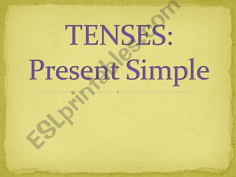 Tenses: Simple Present powerpoint