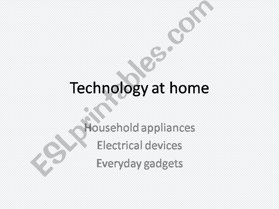 Technology at home powerpoint