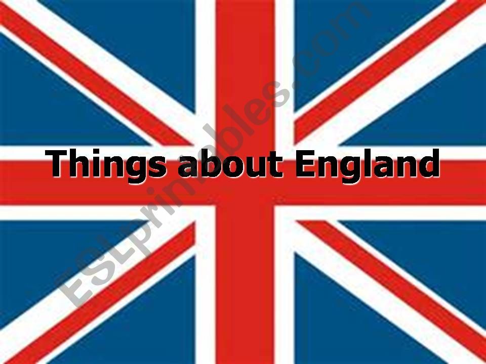 Things about England and English people