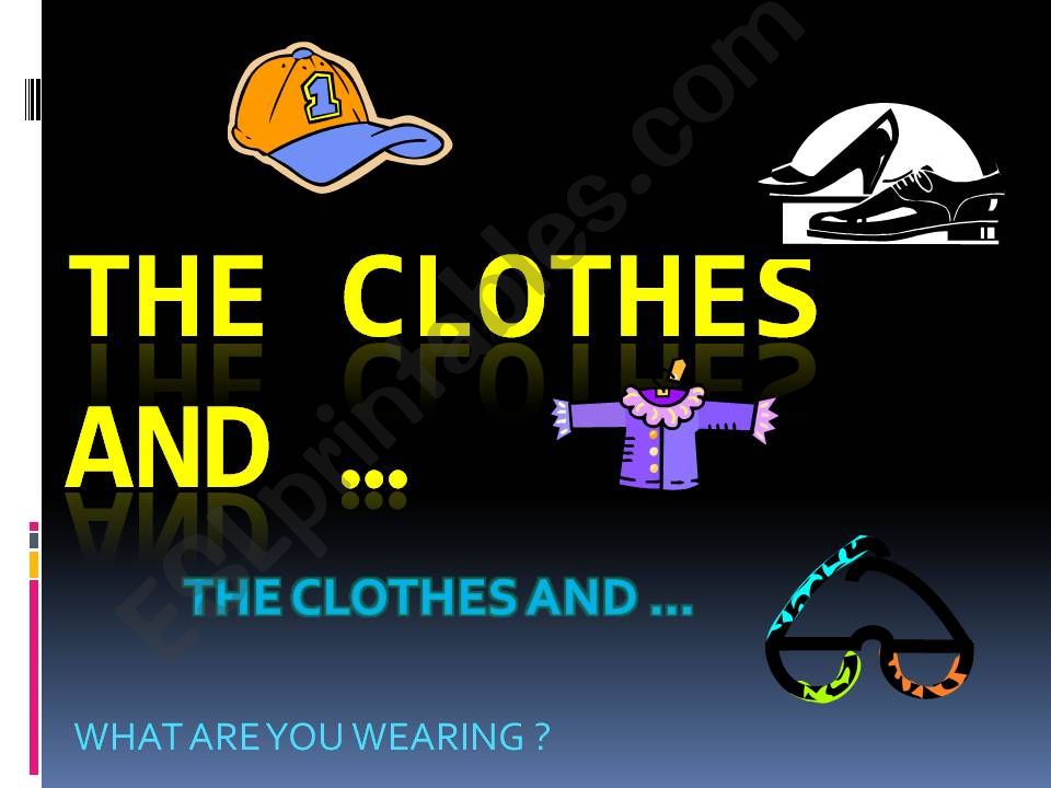 The clothes powerpoint