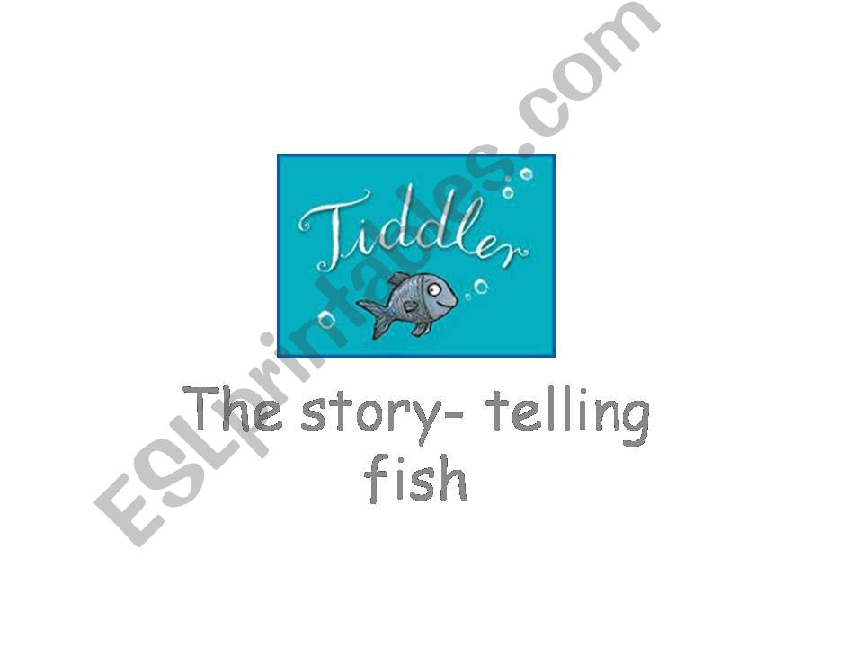 Literature: Tiddler the storytelling fish