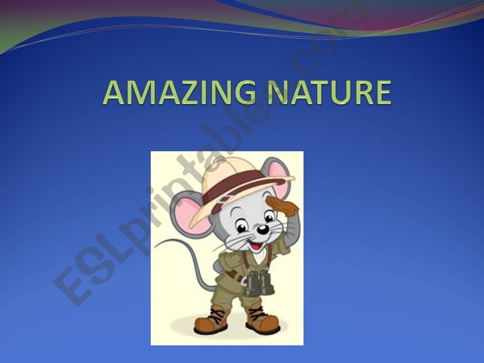 Amazing Nature  powerpoint