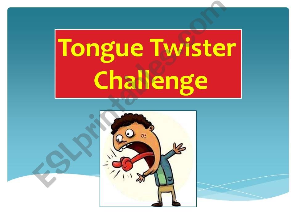 Tongue twister challenge powerpoint